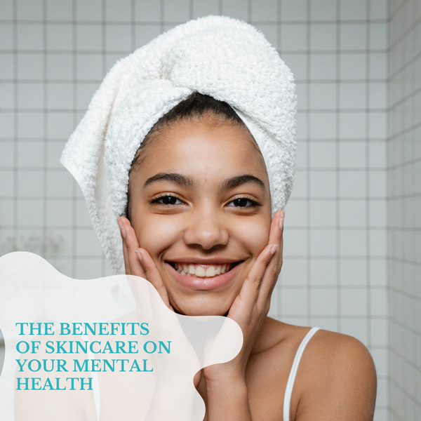 The Benefits of Skincare on Your Mental Health