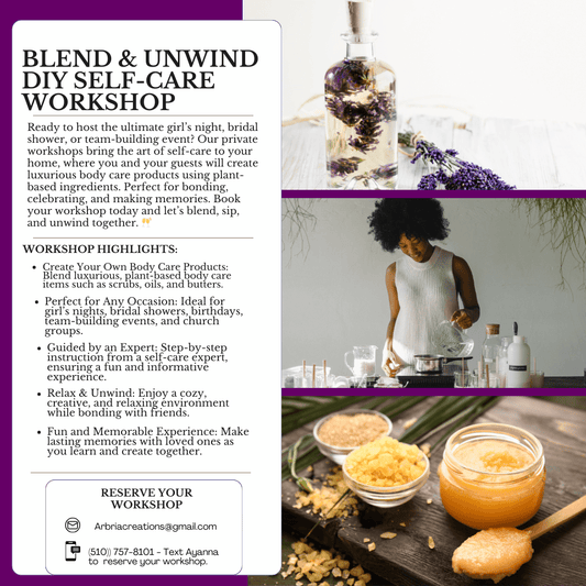 Blend & Unwind DIY Self-Care Workshop