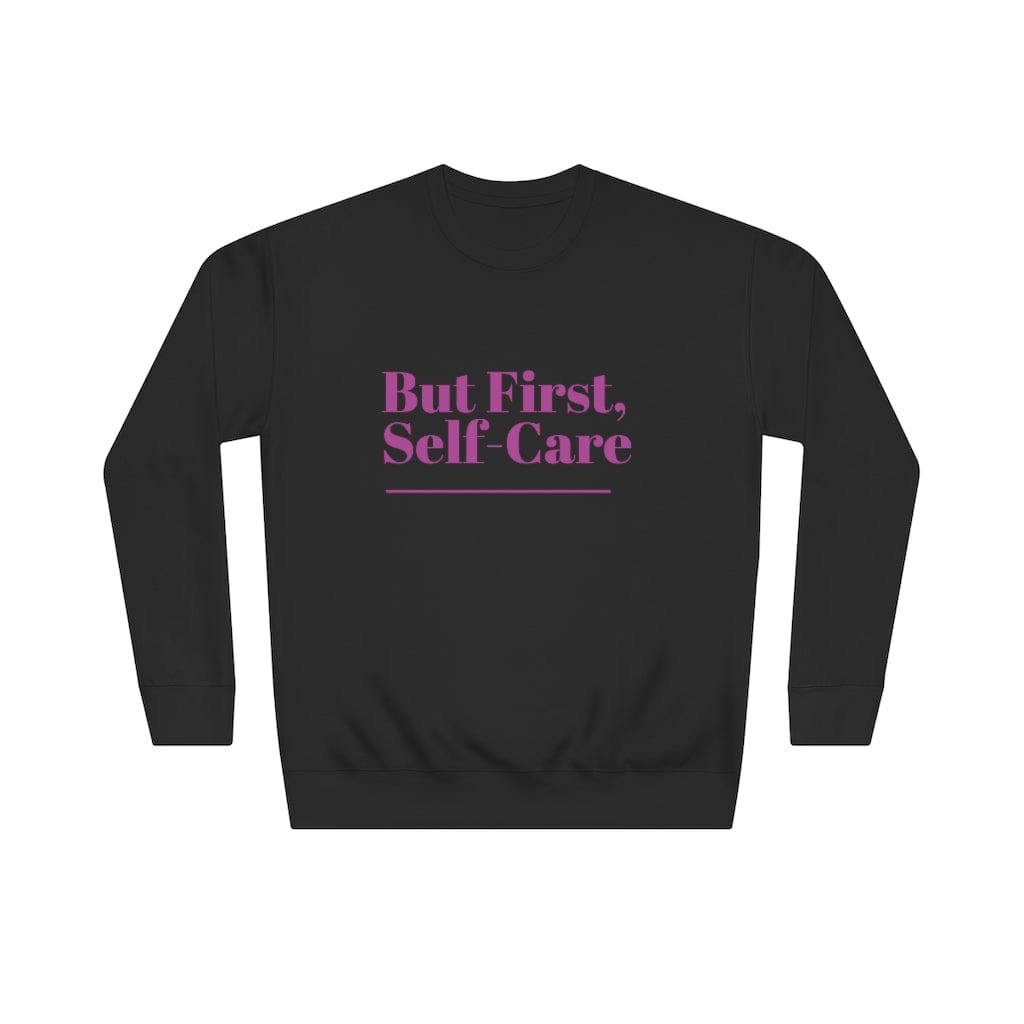 But First Self-care Crew Sweatshirt