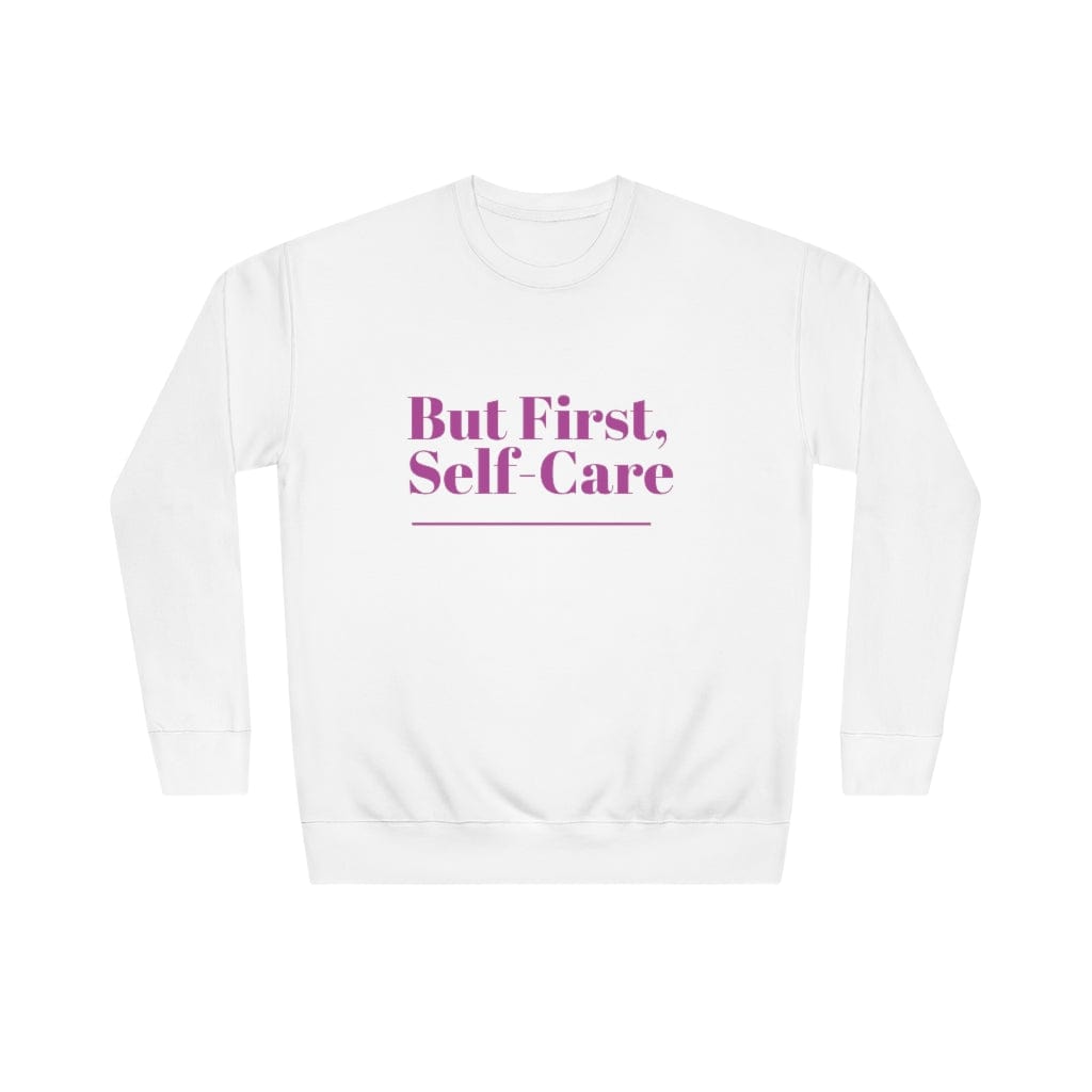 White But First Self-care Crew Sweatshirt