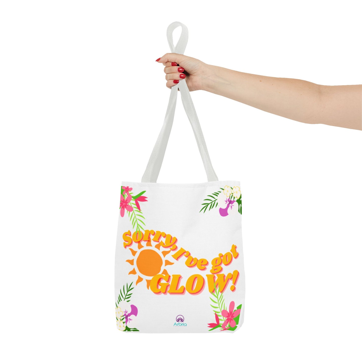 Tote — "Sorry, I've Got Glow" Floral Sun Tote Bag