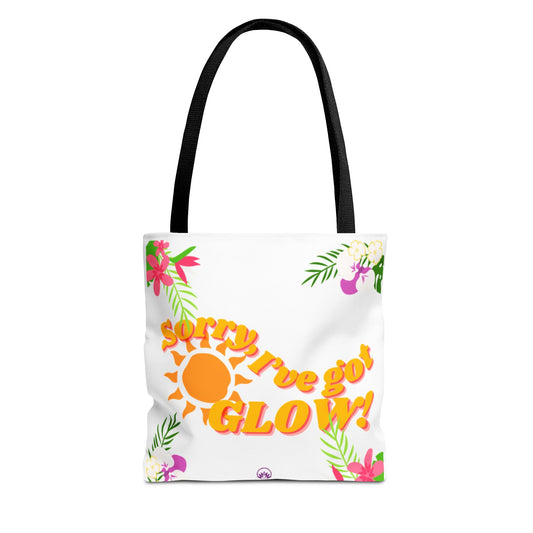 Tote — "Sorry, I've Got Glow" Floral Sun Tote Bag