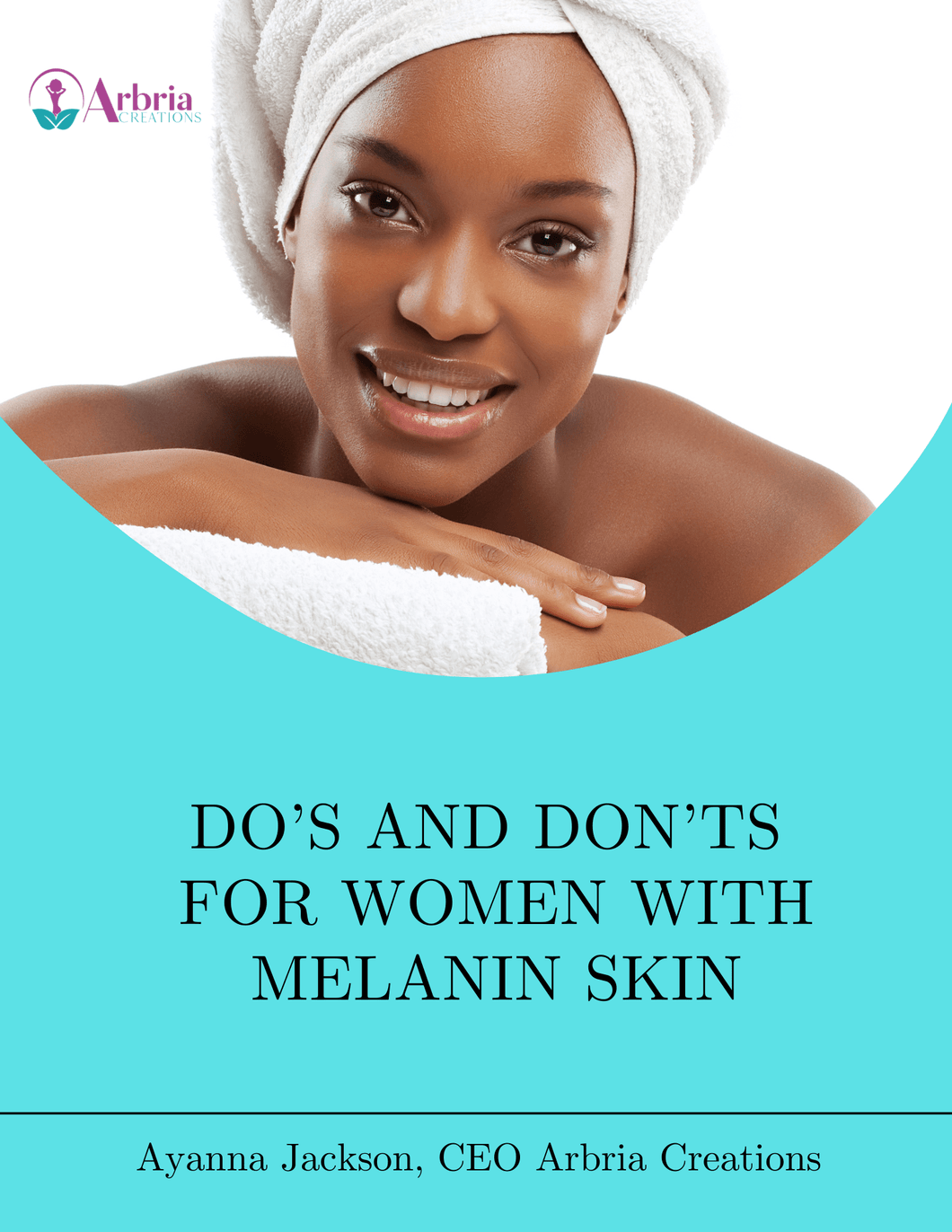 Do's & Don'ts for Women with Melanin Skin E-Book