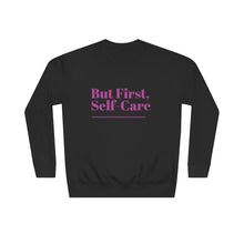 Load image into Gallery viewer, But First Self-care Crew Sweatshirt
