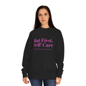 But First Self-care Crew Sweatshirt